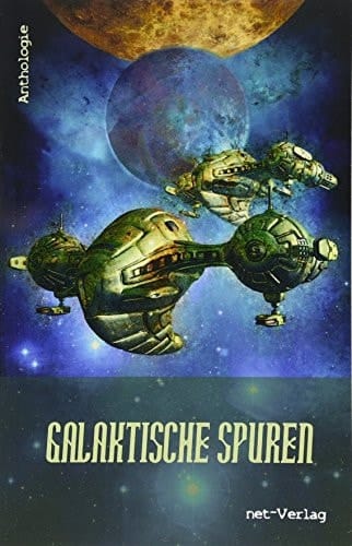 Galaktische Spuren Anthologie