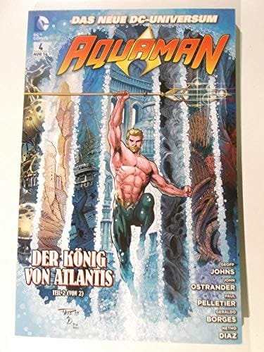 Aquaman Der König von Atlantis. - Teil 2 / Geoff Johns ... [Übers. Carolin Hidalgo]