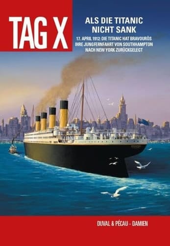 Als die Titanic nicht sank