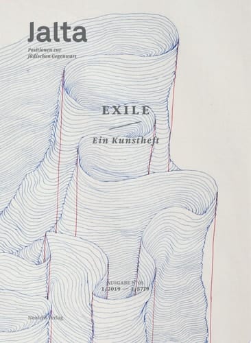 Exile. Ein Kunstheft Jalta. Positionen zur jüdischen Gegenwart 05