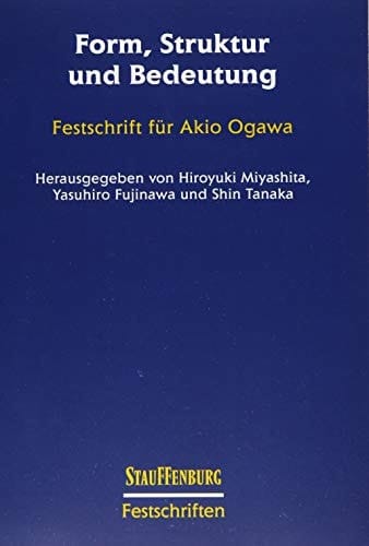 Form, Struktur und Bedeutung Festschrift Für Akio Ogawa