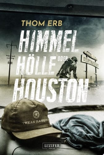 HIMMEL, HÖLLE ODER HOUSTON Zombie-Thriller