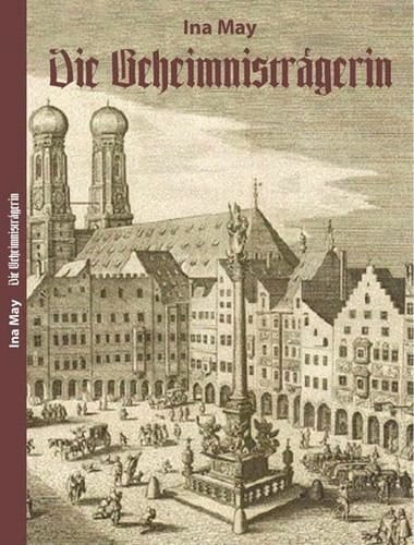 Die Geheimnisträgerin Historienkrimi