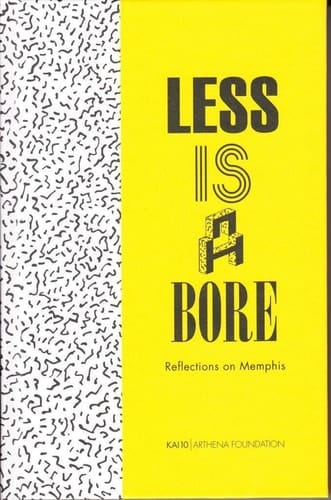 Less is a Bore Reflections on Memphis