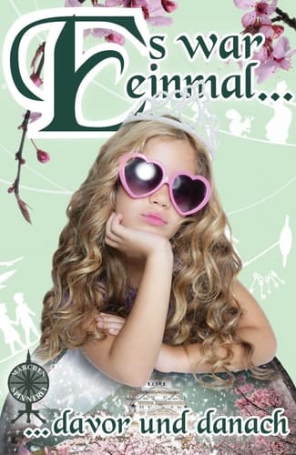 Es war einmal ... ... davor und danach Anthologie