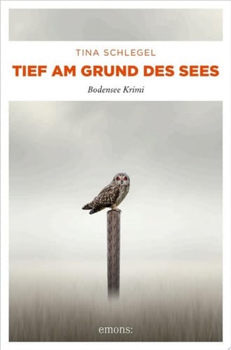 Tief am Grund des Sees Bodensee Krimi