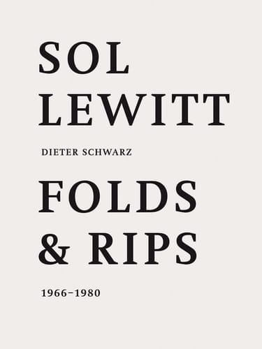 Sol LeWitt Folds & Rips 1966-1980