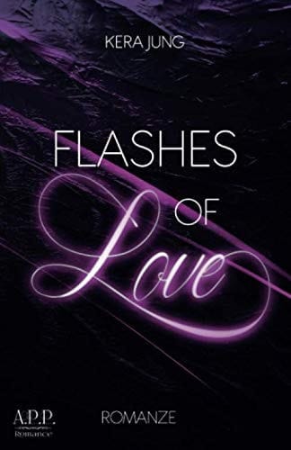 Flashes of Love (German Edition)
