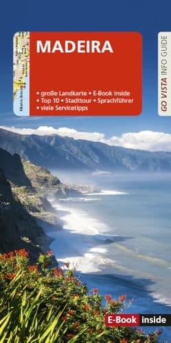 GO VISTA: Reiseführer Madeira Mit Faltkarte und E-Book inside