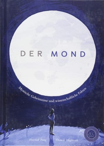 Der Mond mystische Geheimnisse und wissenschaftliche Fakten