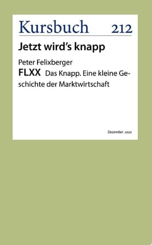 FLXX. Das Knapp. Eine kleine Geschichte der Marktwirtschaft