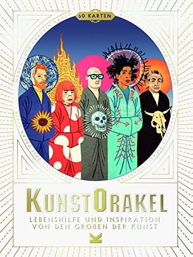 Kunst-Orakel Lebenshilfe und Inspiration von den Großen der Kunst