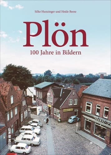 Plön 100 Jahre in Bildern