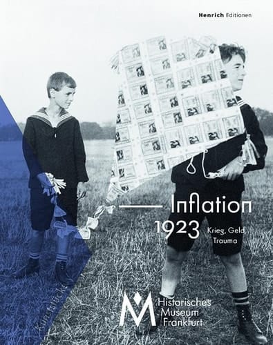 Inflation 1923 Krieg, Geld, Trauma