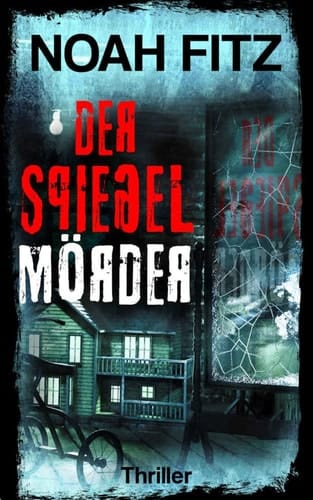 Der Spiegelmörder Thriller