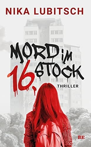 Mord im 16. Stock Thriller
