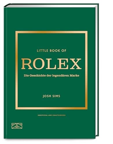 Little Book of Rolex Die Geschichte der legendären Marke