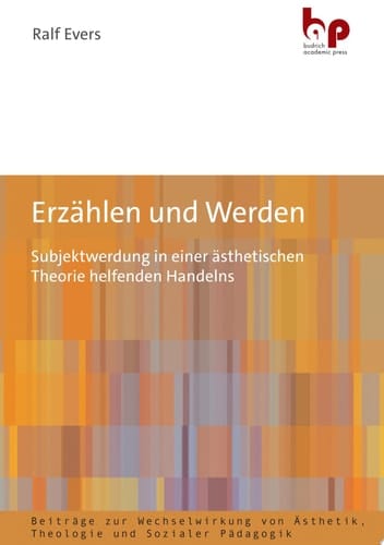 Erzählen und Werden Subjektwerdung in einer ästhetischen Theorie helfenden Handelns