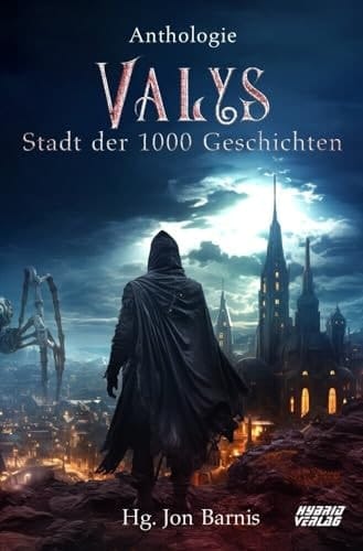 Valys Stadt der 1000 Geschichten : Anthologie