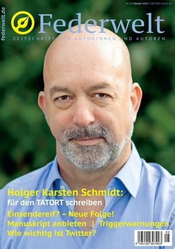 Federwelt 138, 05-2019, Oktober 2019 Zeitschrift für Autorinnen und Autoren
