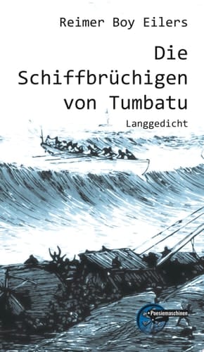 Die Schiffbrüchigen von Tumbatu Langgedicht