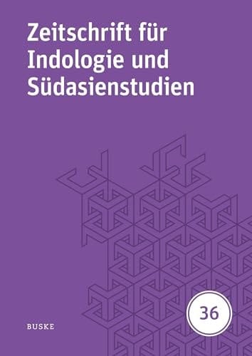 Zeitschrift für Indologie und Südasienstudien 36