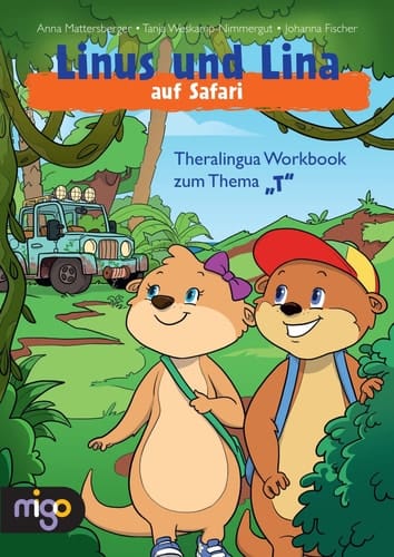 Linus und Lina auf Safari Theralingua Workbook zum Thema "T"