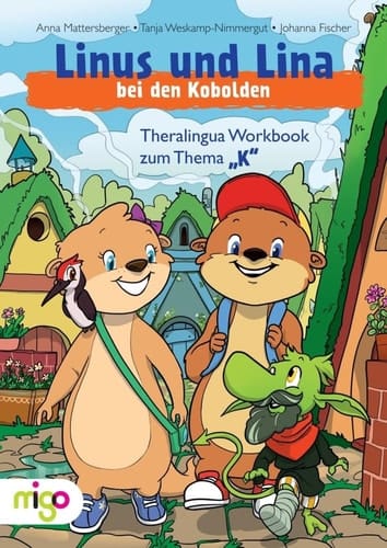 Linus und Lina bei den Kobolden Theralingua Workbook zum Thema "K"