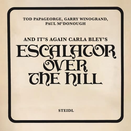 Tod Papageorge, Garry Winogrand, Paul Mcdonough: and It's Again Carla Bley's Escalator Over the Hill
