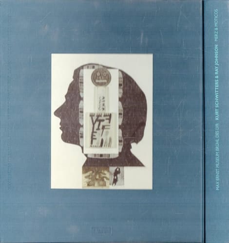 Kurt Schwitters & Ray Johnson Merz & moticos