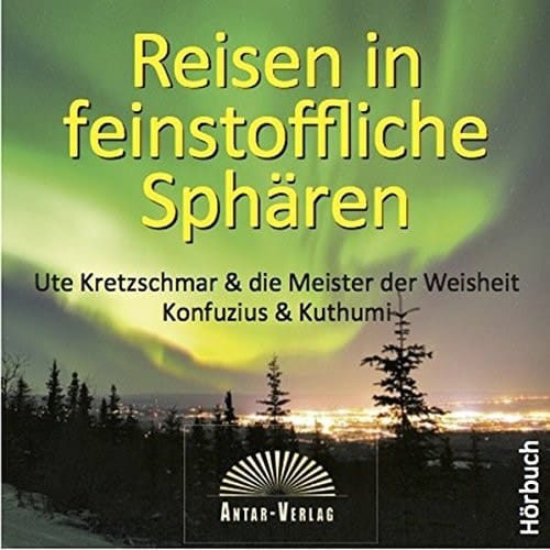 Reisen in feinstoffliche Sphären: Wie man die Angst vorm Tod verliert