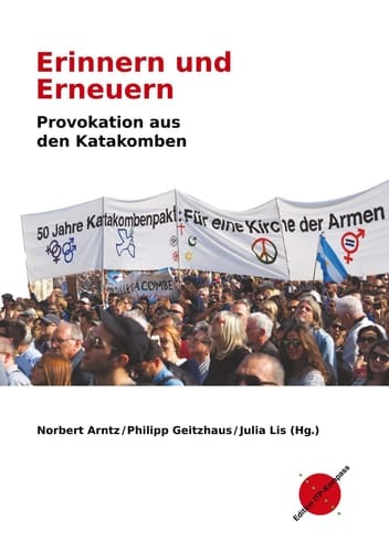 Erinnern und Erneuern Provokation aus den Katakomben