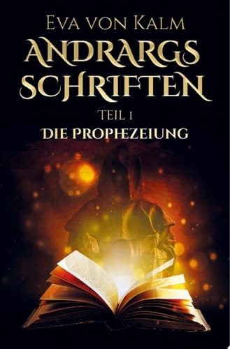Andrargs Schriften Die Prophezeiung