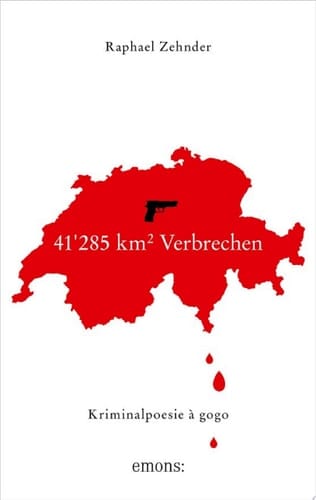 41'285 km2 Verbrechen Kriminalpoesie à gogo
