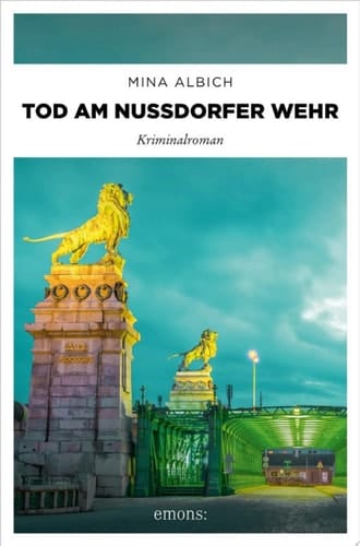 Tod am Nussdorfer Wehr Kriminalroman