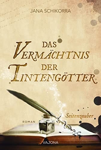 Das Vermächtnis der Tintengötter