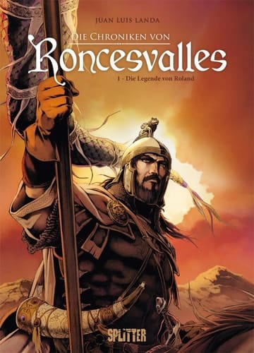 Die Chroniken von Roncesvalles. Band 1 Die Legende des Roland