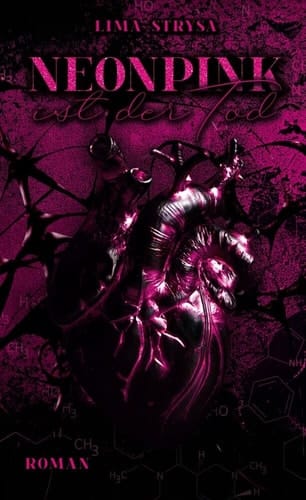 Neonpink, ist der Tod Roman