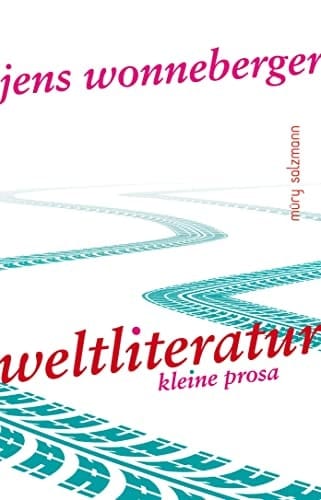 Weltliteratur kleine Prosa