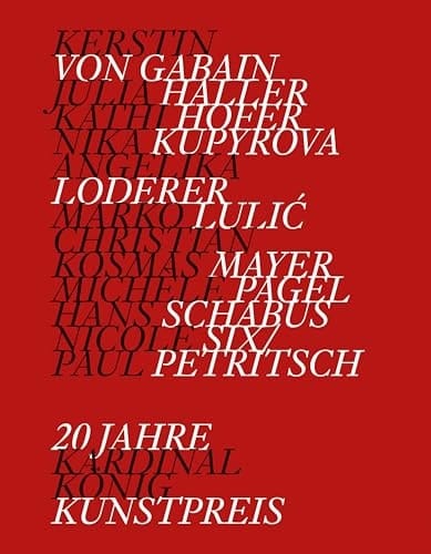Die beste aller Welten!? 20 Jahre Kardinal König Kunstpreis