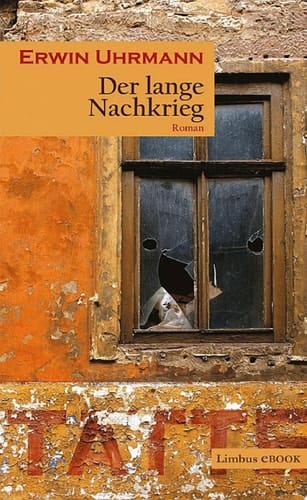 Der lange Nachkrieg Roman