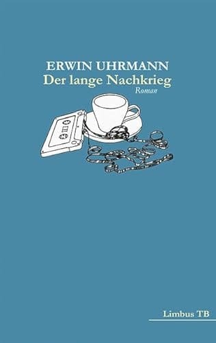 Der lange Nachkrieg Roman