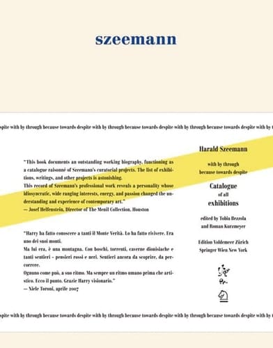 Harald Szeemann - with by Through Because Towards Despite Catalogue of All Exhibitions 1957-2005