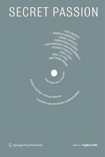 Secret Passion Künstler und Ihre Musik-Leidenschaften / Artists and Their Musical Desires