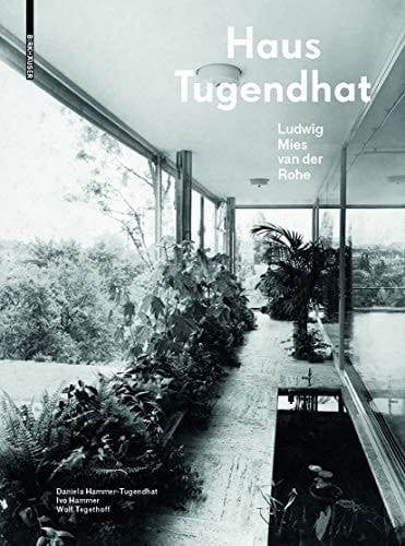 Haus Tugendhat Ludwig Mies van der Rohe