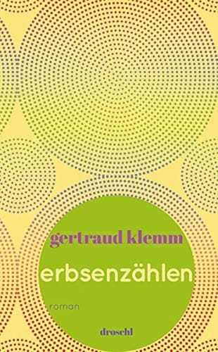 Erbsenzählen Roman