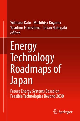 Energy Technology Roadmaps of Japan Future Energy Systems Based on Feasible Technologies Beyond 2030