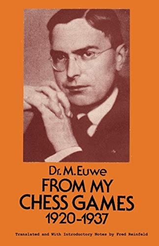 From My Games 1920-1937 Max Euwe