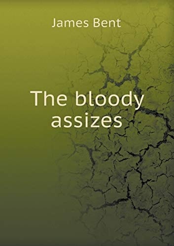 The bloody assizes