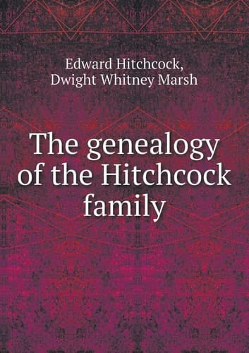 The genealogy of the Hitchcock family